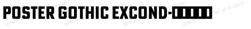 Poster Gothic ExCond字体转换